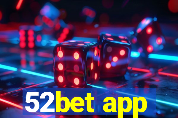 52bet app